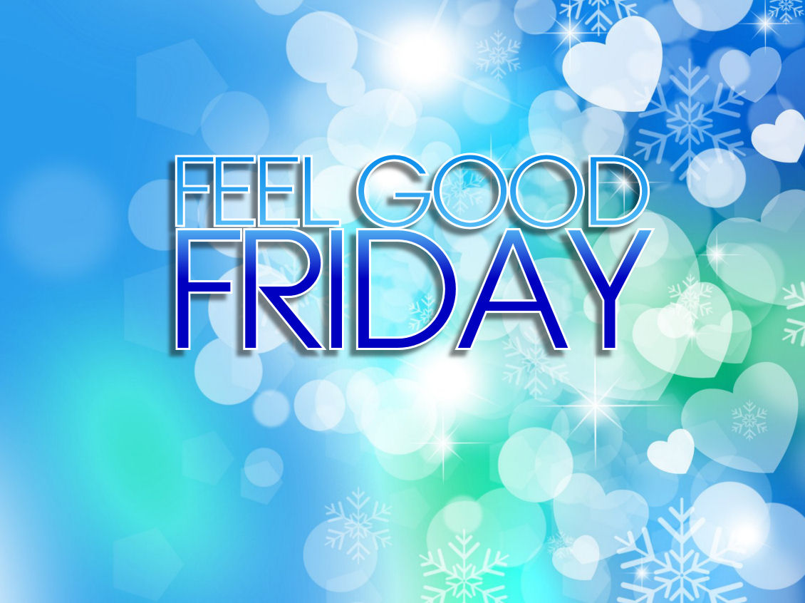 Feel Good Friday - Planetradio.ie